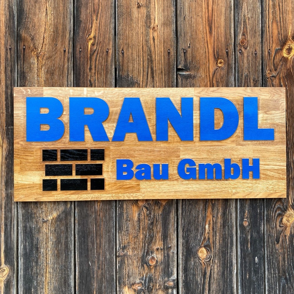 Holzschild Firma Brandl Bau GmbH